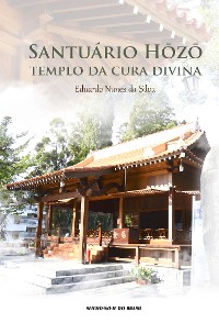 Cover Santuário Hōzō Templo da Cura Divina