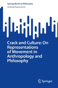 Cover Crack and Culture: On Representations of Movement in Anthropology and Philosophy