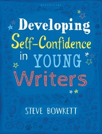 Cover Developing Self-Confidence in Young Writers