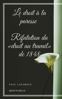 Cover Le droit à la paresse - Réfutation du «droit au travail» de 1848