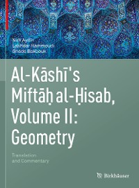 Cover Al-Kashi's Miftah al-Hisab, Volume II: Geometry