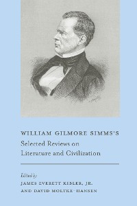 Cover William Gilmore Simms's Selected Reviews on Literature and Civilization