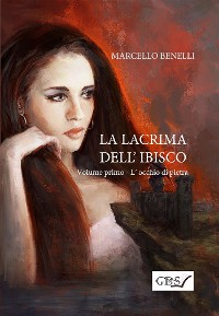 Cover La lacrima dell'ibisco - Libro primo - L'occhio di pietra