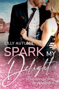 Cover Spark my Delight - Sommernächte in Venedig