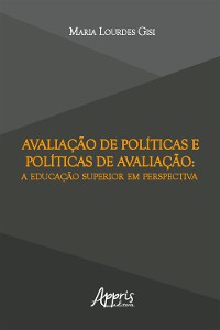 Cover Avaliação de Políticas e Políticas de Avaliação: A Educação Superior em Perspectiva