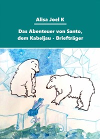 Cover Das Abenteuer von Santo, dem Kabeljau -  Briefträger