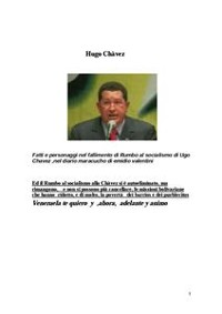 Cover  Fatti e personaggi nel fallimento di Rumbo al socialismo di Ugo Chavez ,nel diario maracucho di emidio valentini