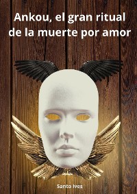 Cover Ankou, el gran ritual de la muerte por amor