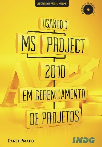 Cover Usando o MS-Project 2010 em gerenciamento de projetos