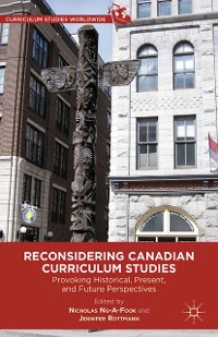 Cover Reconsidering Canadian Curriculum Studies