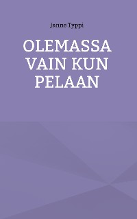 Cover Olemassa vain kun pelaan