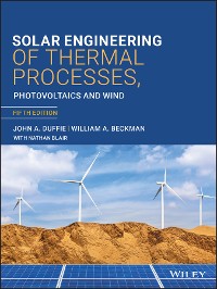Cover Solar Engineering of Thermal Processes, Photovoltaics and Wind