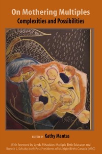 Cover On Mothering Multiples: Complexities and Possibilities