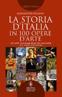 Cover La storia d'Italia in 100 opere d'arte