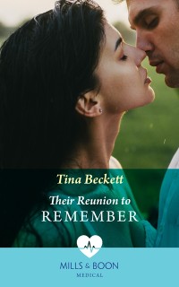 Cover Their Reunion To Remember (Mills & Boon Medical) (Nashville ER, Book 2)