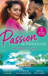 Cover Passion In Paradise: Holiday Fling: The Pleasure of His Company (Miami Strong) / Trust In Us / The Argentinian's Demand