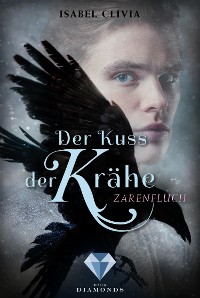 Cover Der Kuss der Krähe 2: Zarenfluch