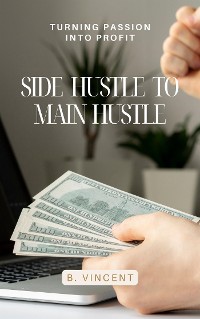 Cover Side Hustle to Main Hustle