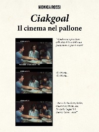 Cover Ciakgoal - il cinema nel pallone