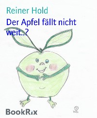 Cover Der Apfel fällt nicht weit..?