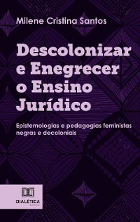 Cover Descolonizar e Enegrecer o Ensino Jurídico