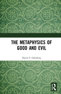 Cover Metaphysics of Good and Evil