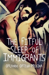Cover The Fitful Sleep of Immigrants