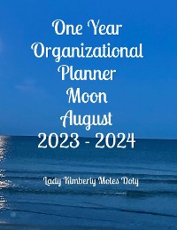 Cover One Year Organizational Planner Moon August 2023 - 2024