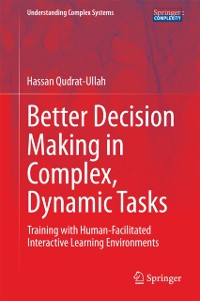 Cover Better Decision Making in Complex, Dynamic Tasks