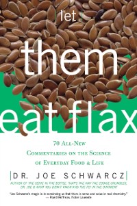 Cover Let Them Eat Flax!