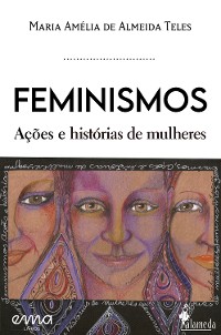 Cover Feminismos, ações e histórias de mulheres