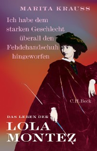 Cover 'Ich habe dem starken Geschlecht überall den Fehdehandschuh hingeworfen'