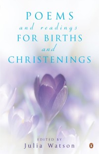 Cover Poems and Readings for Births and Christenings