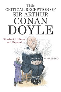 Cover The Critical Reception of Sir Arthur Conan Doyle