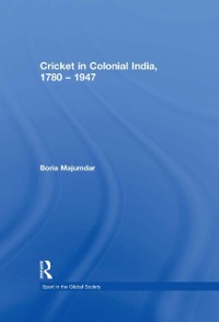 Cover Cricket in Colonial India 1780 - 1947