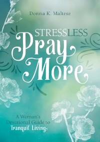 Cover Stress Less, Pray More