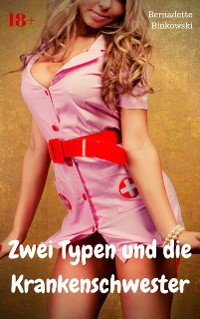 Cover Zwei Typen und die Krankenschwester