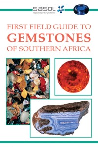 Cover Sasol First Field Guide to Gemstones of Southern Africa
