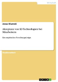 Cover Akzeptanz von KI-Technologien bei Mitarbeitern