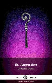 Cover Delphi Collected Works of Saint Augustine (Illustrated)