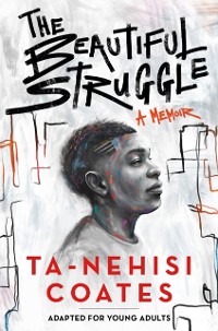 Cover Beautiful Struggle (Adapted for Young Adults)