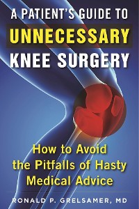 Cover Patient's Guide to Unnecessary Knee Surgery