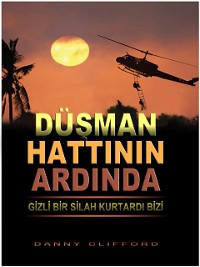 Cover Dusman Hattinin Ardinda Gizli Bir Silah Kurtardi Bizi - Turkish