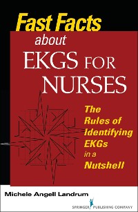 Cover Fast Facts About EKGs for Nurses