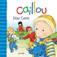 Cover Caillou: Day Care