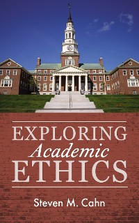 Cover Exploring Academic Ethics