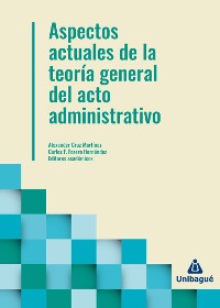 Cover Aspectos actuales de la teoría general del acto administrativo