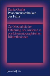 Cover Phänomenotechniken des Films