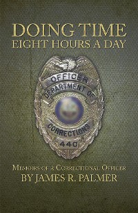 Cover Doing Time Eight Hours a Day