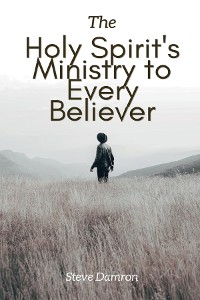 Cover The Holy Spirit's Ministry to Every Believer